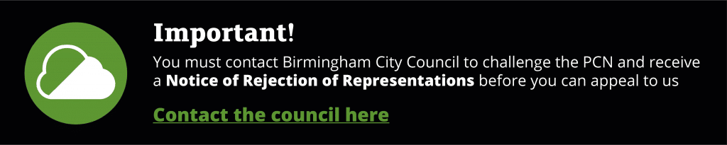 Important message about needing a Notice of Rejection of Representations from Birmingham City Council before appealing a Clean Air Zone Penalty Charge Notice